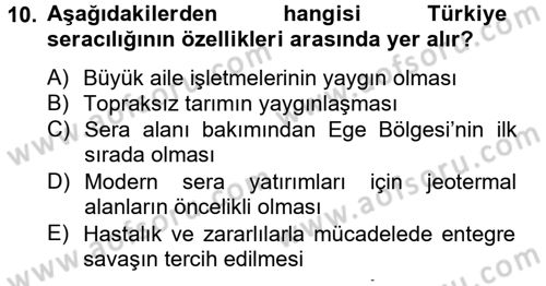 Örtü Altı Üretim Sistemleri Dersi 2013 - 2014 Yılı (Final) Dönem Sonu Sınav Soruları 10. Soru