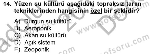 Örtü Altı Üretim Sistemleri Dersi 2013 - 2014 Yılı (Final) Dönem Sonu Sınav Soruları 14. Soru