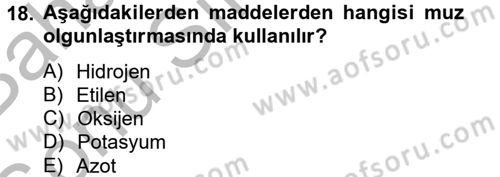 Örtü Altı Üretim Sistemleri Dersi 2013 - 2014 Yılı (Final) Dönem Sonu Sınav Soruları 18. Soru
