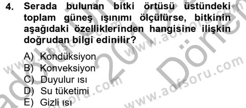Örtü Altı Üretim Sistemleri Dersi 2013 - 2014 Yılı (Final) Dönem Sonu Sınav Soruları 4. Soru