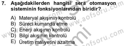Örtü Altı Üretim Sistemleri Dersi 2013 - 2014 Yılı (Final) Dönem Sonu Sınav Soruları 7. Soru