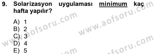 Örtü Altı Üretim Sistemleri Dersi 2013 - 2014 Yılı (Final) Dönem Sonu Sınav Soruları 9. Soru