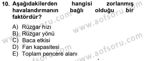 Örtü Altı Üretim Sistemleri Dersi 2013 - 2014 Yılı Tek Ders Sınav Soruları 10. Soru