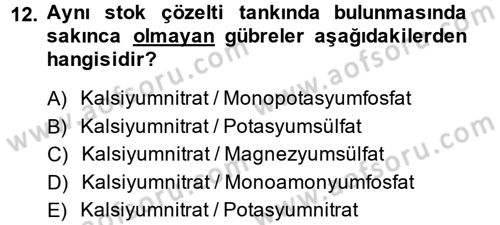 Örtü Altı Üretim Sistemleri Dersi 2014 - 2015 Yılı (Final) Dönem Sonu Sınav Soruları 12. Soru