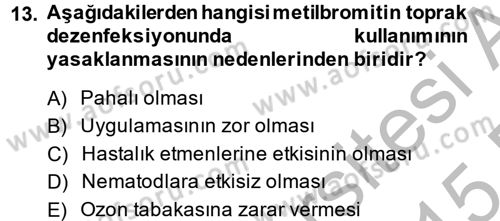 Örtü Altı Üretim Sistemleri Dersi 2014 - 2015 Yılı (Final) Dönem Sonu Sınav Soruları 13. Soru
