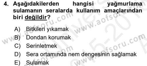 Örtü Altı Üretim Sistemleri Dersi 2015 - 2016 Yılı (Vize) Ara Sınav Soruları 4. Soru