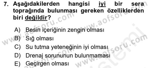 Örtü Altı Üretim Sistemleri Dersi 2015 - 2016 Yılı (Vize) Ara Sınav Soruları 7. Soru