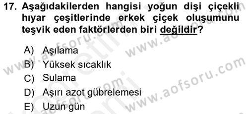 Örtü Altı Üretim Sistemleri Dersi 2015 - 2016 Yılı Tek Ders Sınav Soruları 17. Soru