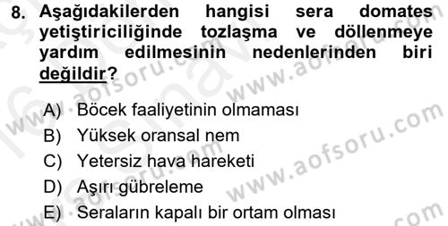 Örtü Altı Üretim Sistemleri Dersi 2015 - 2016 Yılı Tek Ders Sınav Soruları 8. Soru