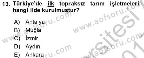 Örtü Altı Üretim Sistemleri Dersi 2016 - 2017 Yılı 3 Ders Sınav Soruları 13. Soru
