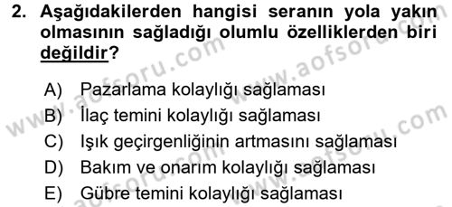 Örtü Altı Üretim Sistemleri Dersi 2016 - 2017 Yılı (Vize) Ara Sınav Soruları 2. Soru