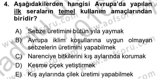 Örtü Altı Üretim Sistemleri Dersi 2016 - 2017 Yılı (Vize) Ara Sınav Soruları 4. Soru