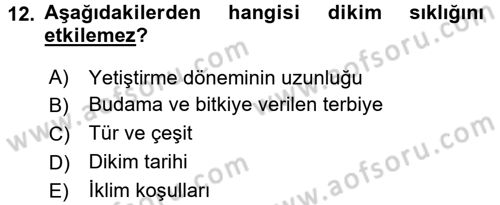Örtü Altı Üretim Sistemleri Dersi 2016 - 2017 Yılı (Final) Dönem Sonu Sınav Soruları 12. Soru