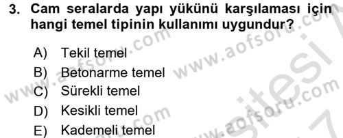Örtü Altı Üretim Sistemleri Dersi 2016 - 2017 Yılı (Final) Dönem Sonu Sınav Soruları 3. Soru