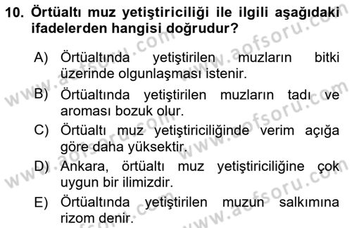 Örtü Altı Üretim Sistemleri Dersi 2017 - 2018 Yılı 3 Ders Sınav Soruları 10. Soru