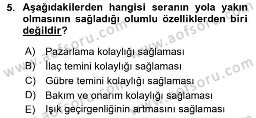 Örtü Altı Üretim Sistemleri Dersi 2017 - 2018 Yılı 3 Ders Sınav Soruları 5. Soru