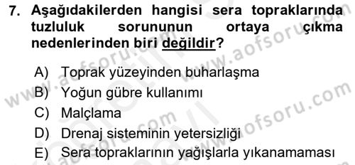Örtü Altı Üretim Sistemleri Dersi 2017 - 2018 Yılı 3 Ders Sınav Soruları 7. Soru