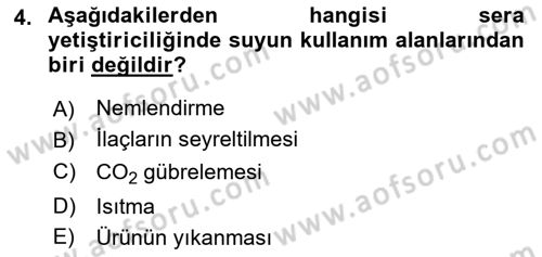 Örtü Altı Üretim Sistemleri Dersi 2017 - 2018 Yılı (Vize) Ara Sınav Soruları 4. Soru