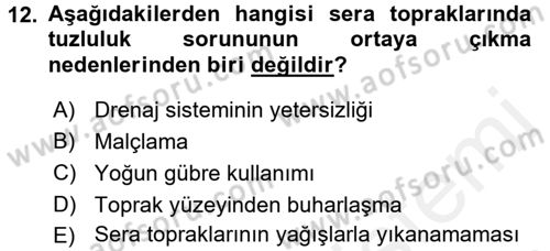 Örtü Altı Üretim Sistemleri Dersi 2017 - 2018 Yılı (Final) Dönem Sonu Sınav Soruları 12. Soru