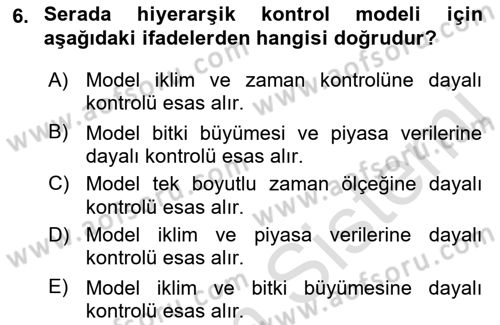 Örtü Altı Üretim Sistemleri Dersi 2018 - 2019 Yılı 3 Ders Sınav Soruları 6. Soru