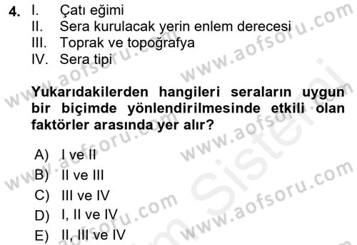 Örtü Altı Üretim Sistemleri Dersi 2018 - 2019 Yılı (Vize) Ara Sınav Soruları 4. Soru