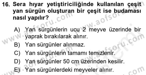 Örtü Altı Üretim Sistemleri Dersi 2018 - 2019 Yılı (Final) Dönem Sonu Sınav Soruları 16. Soru