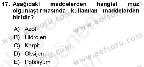 Örtü Altı Üretim Sistemleri Dersi 2018 - 2019 Yılı (Final) Dönem Sonu Sınav Soruları 17. Soru