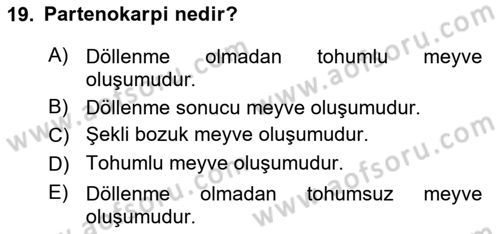 Örtü Altı Üretim Sistemleri Dersi 2018 - 2019 Yılı (Final) Dönem Sonu Sınav Soruları 19. Soru