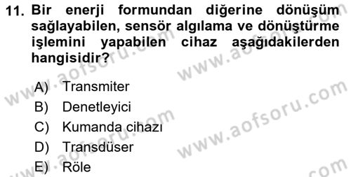 Örtü Altı Üretim Sistemleri Dersi 2018 - 2019 Yılı Yaz Okulu Sınav Soruları 11. Soru