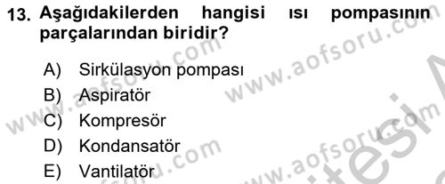 Örtü Altı Üretim Sistemleri Dersi 2018 - 2019 Yılı Yaz Okulu Sınav Soruları 13. Soru