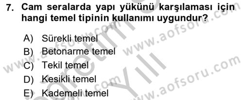 Örtü Altı Üretim Sistemleri Dersi 2018 - 2019 Yılı Yaz Okulu Sınav Soruları 7. Soru