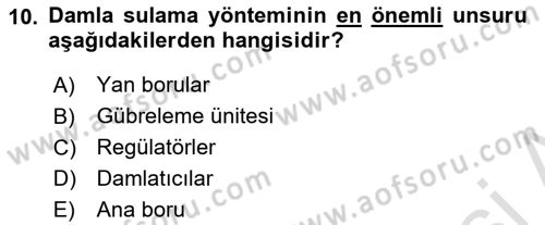 Örtü Altı Üretim Sistemleri Dersi 2021 - 2022 Yılı (Vize) Ara Sınav Soruları 10. Soru