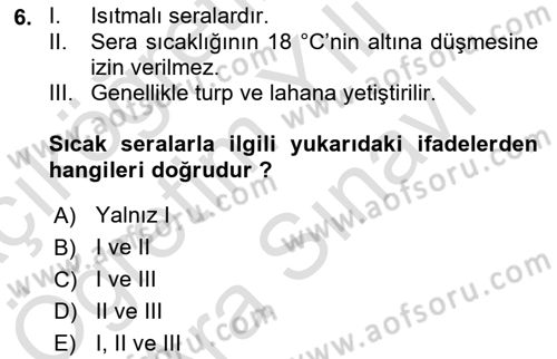 Örtü Altı Üretim Sistemleri Dersi 2021 - 2022 Yılı (Vize) Ara Sınav Soruları 6. Soru