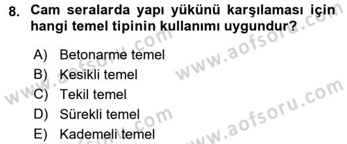 Örtü Altı Üretim Sistemleri Dersi 2021 - 2022 Yılı (Vize) Ara Sınav Soruları 8. Soru