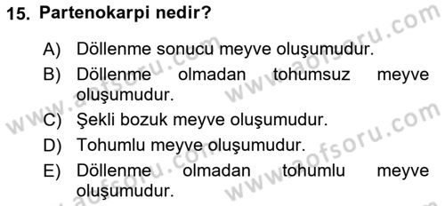 Örtü Altı Üretim Sistemleri Dersi 2021 - 2022 Yılı (Final) Dönem Sonu Sınav Soruları 15. Soru