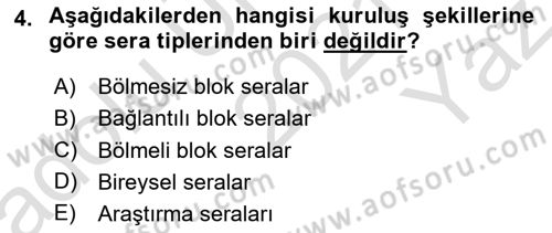 Örtü Altı Üretim Sistemleri Dersi 2021 - 2022 Yılı Yaz Okulu Sınav Soruları 4. Soru