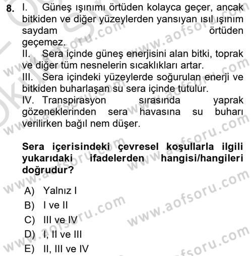 Örtü Altı Üretim Sistemleri Dersi 2021 - 2022 Yılı Yaz Okulu Sınav Soruları 8. Soru