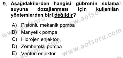 Örtü Altı Üretim Sistemleri Dersi 2021 - 2022 Yılı Yaz Okulu Sınav Soruları 9. Soru
