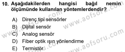 Örtü Altı Üretim Sistemleri Dersi 2022 - 2023 Yılı Yaz Okulu Sınav Soruları 10. Soru