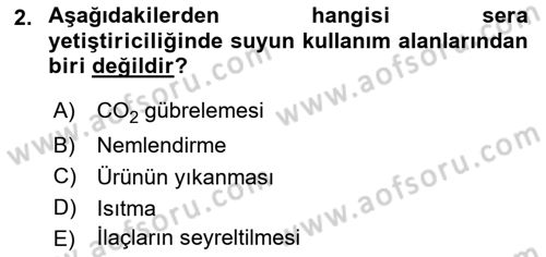 Örtü Altı Üretim Sistemleri Dersi 2023 - 2024 Yılı (Vize) Ara Sınav Soruları 2. Soru