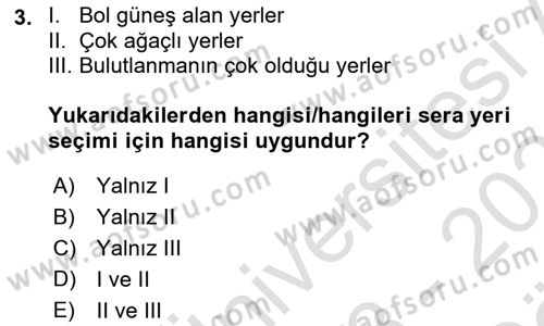Örtü Altı Üretim Sistemleri Dersi 2023 - 2024 Yılı (Vize) Ara Sınav Soruları 3. Soru