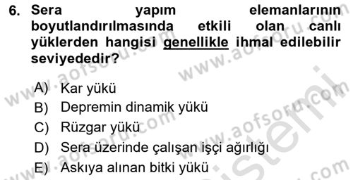 Örtü Altı Üretim Sistemleri Dersi 2023 - 2024 Yılı (Vize) Ara Sınav Soruları 6. Soru