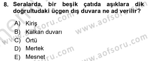 Örtü Altı Üretim Sistemleri Dersi 2023 - 2024 Yılı (Vize) Ara Sınav Soruları 8. Soru