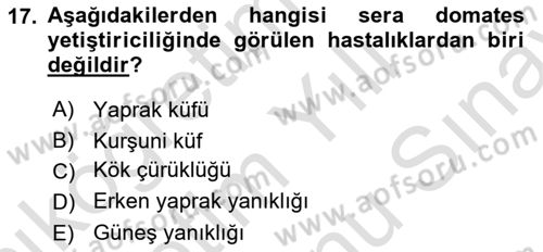 Örtü Altı Üretim Sistemleri Dersi 2023 - 2024 Yılı (Final) Dönem Sonu Sınav Soruları 17. Soru