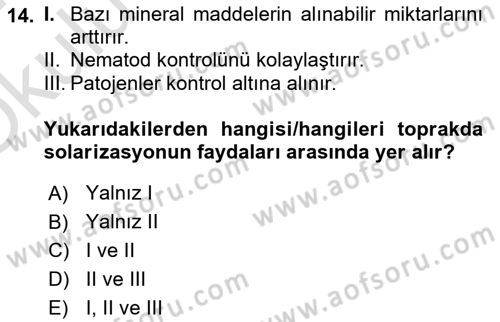 Örtü Altı Üretim Sistemleri Dersi 2023 - 2024 Yılı Yaz Okulu Sınav Soruları 14. Soru