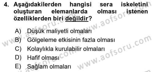 Örtü Altı Üretim Sistemleri Dersi 2023 - 2024 Yılı Yaz Okulu Sınav Soruları 4. Soru