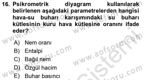 Örtü Altı Üretim Sistemleri Dersi 2024 - 2025 Yılı (Vize) Ara Sınav Soruları 16. Soru