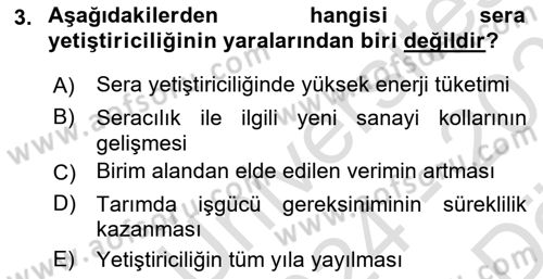 Örtü Altı Üretim Sistemleri Dersi 2024 - 2025 Yılı (Vize) Ara Sınav Soruları 3. Soru