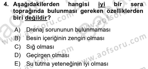 Örtü Altı Üretim Sistemleri Dersi 2024 - 2025 Yılı (Vize) Ara Sınav Soruları 4. Soru
