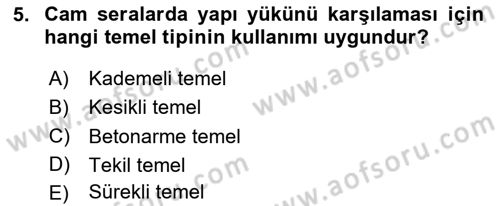 Örtü Altı Üretim Sistemleri Dersi 2024 - 2025 Yılı (Vize) Ara Sınav Soruları 5. Soru